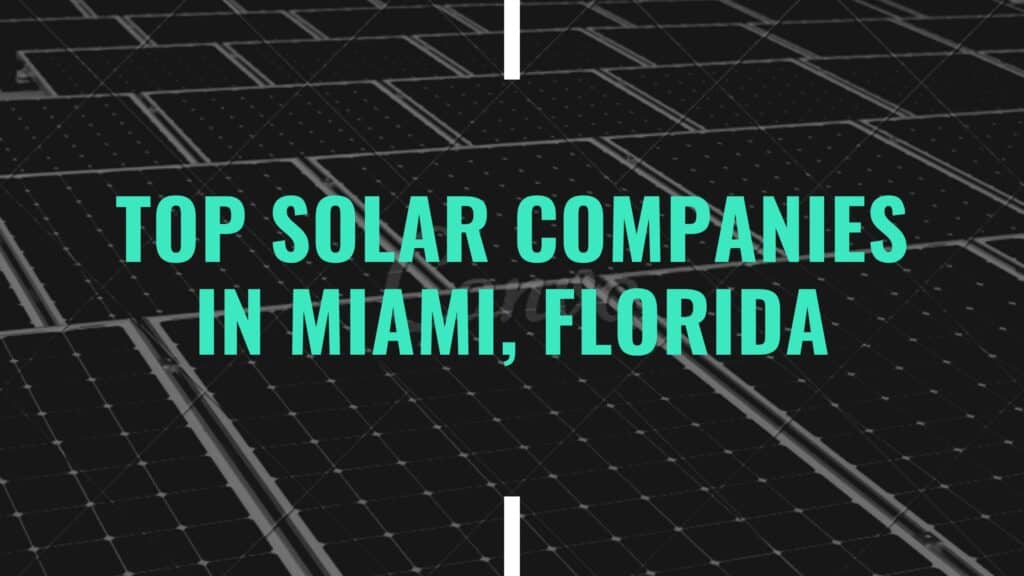 Top Solar Companies in Miami